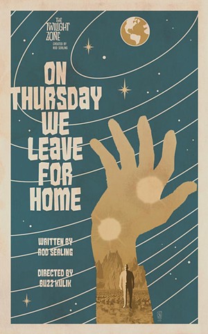 twilight zone on thursday we leave for home poster print by stephen andrade art