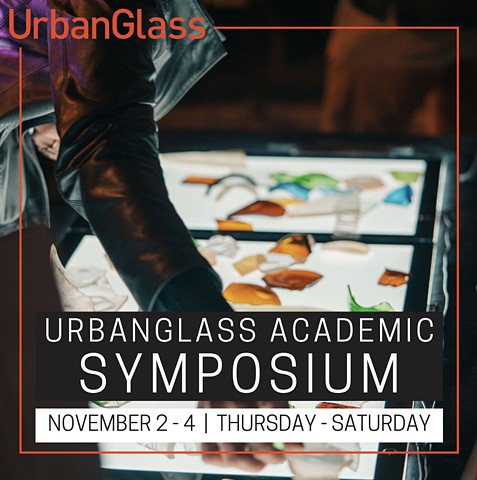 2023 - UrbanGlass Academic Symposium, Panel Discussion - From Classroom to Boardroom