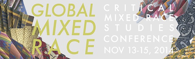 CRITICAL MIXED RACE STUDIES CONFERENCE