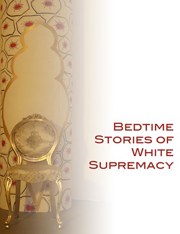 Bedtime Stories of White Supremacy - Performance Doc