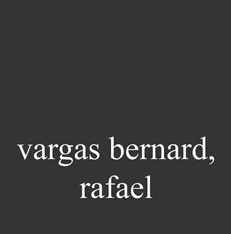 Vargas Bernard, Rafael