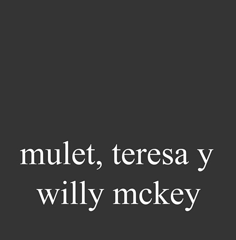 Mulet, Teresa y Willy Mckey