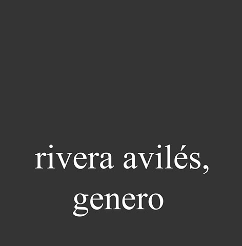 Rivera Avilés, Genero