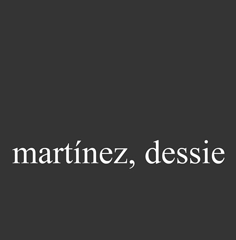 Martínez, Dessie