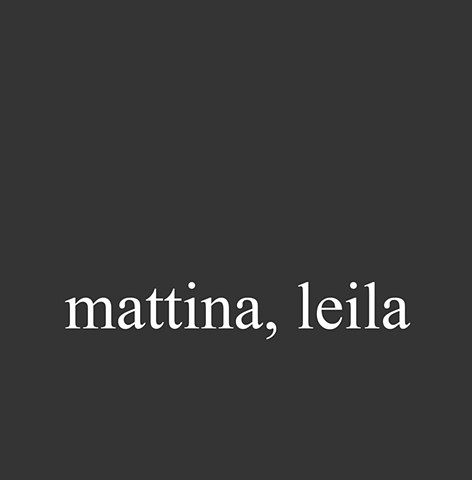 Mattina, Leila