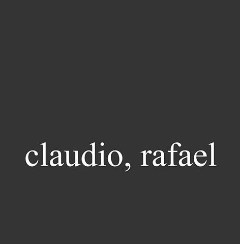 Claudio, Rafael