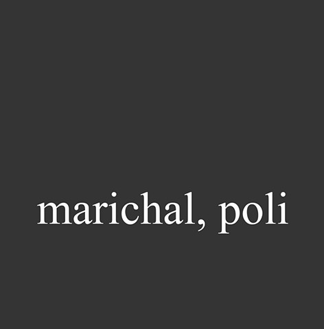 Marichal, Poli