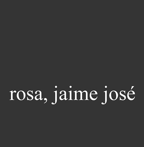 Rosa, Jaime José
