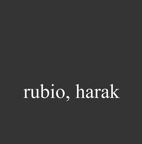Rubio, Harak