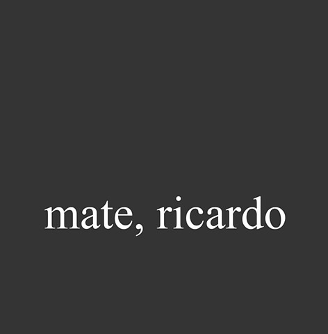 Mate, Ricardo