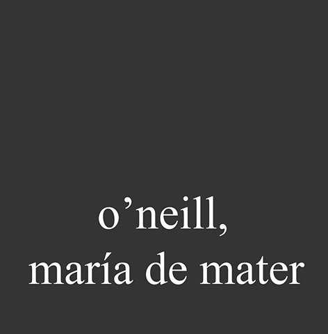 O'neill, María de Mater