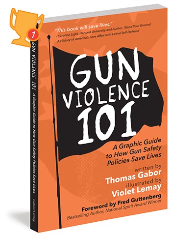Violet Lemay, Tom Gabor, Thomas Gabor, Gun Violence 101, Gun Violence book for activist, books that save lives