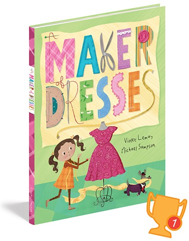 A Maker of Dresses, picture book, Violet Lemay, Michael Sampson, sewing