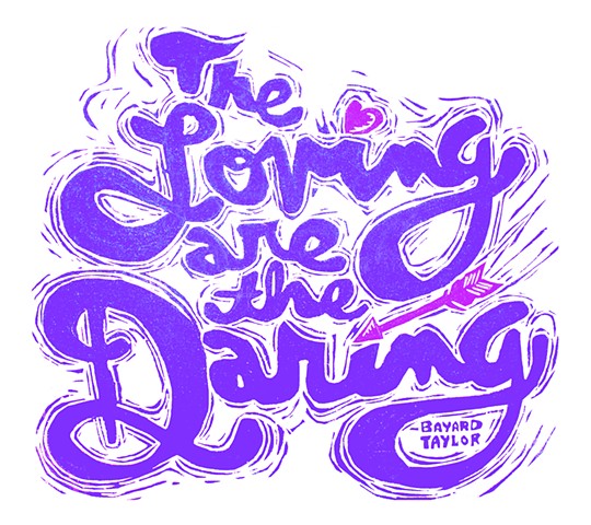 The Loving are the Daring