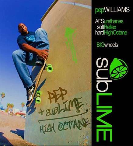 Pep Williams skating in a subLIME wheels ad. 