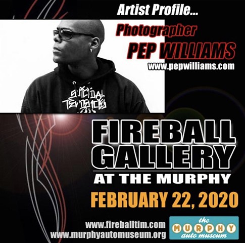 Pep Williams Shocased the the Fireball Gallery at The Murphy Automotive Museum.