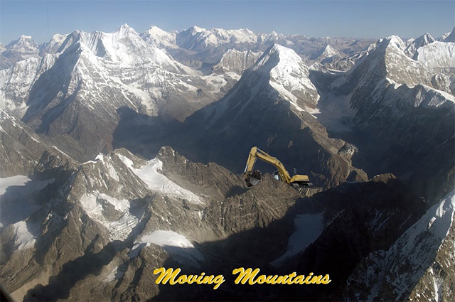Moving mountains, Himalayas, Back hoe