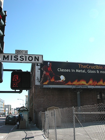 Crucible Billboard 
Mission Street @ 8th Street
San Francisco California