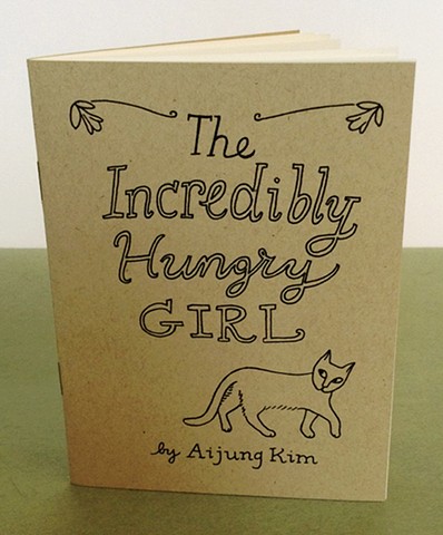 "The Incredibly Hungry Girl" Zine by Aijung Kim / www.aijungkim.com / www.sprouthead.etsy.com