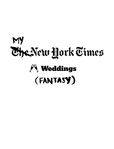 My NYTimes Weddings (Fantasy)