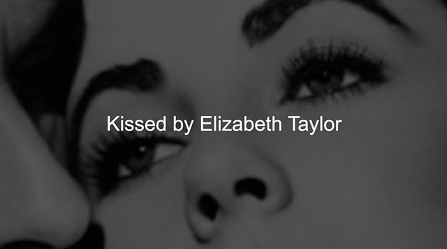Kissed by Elizabeth Taylor