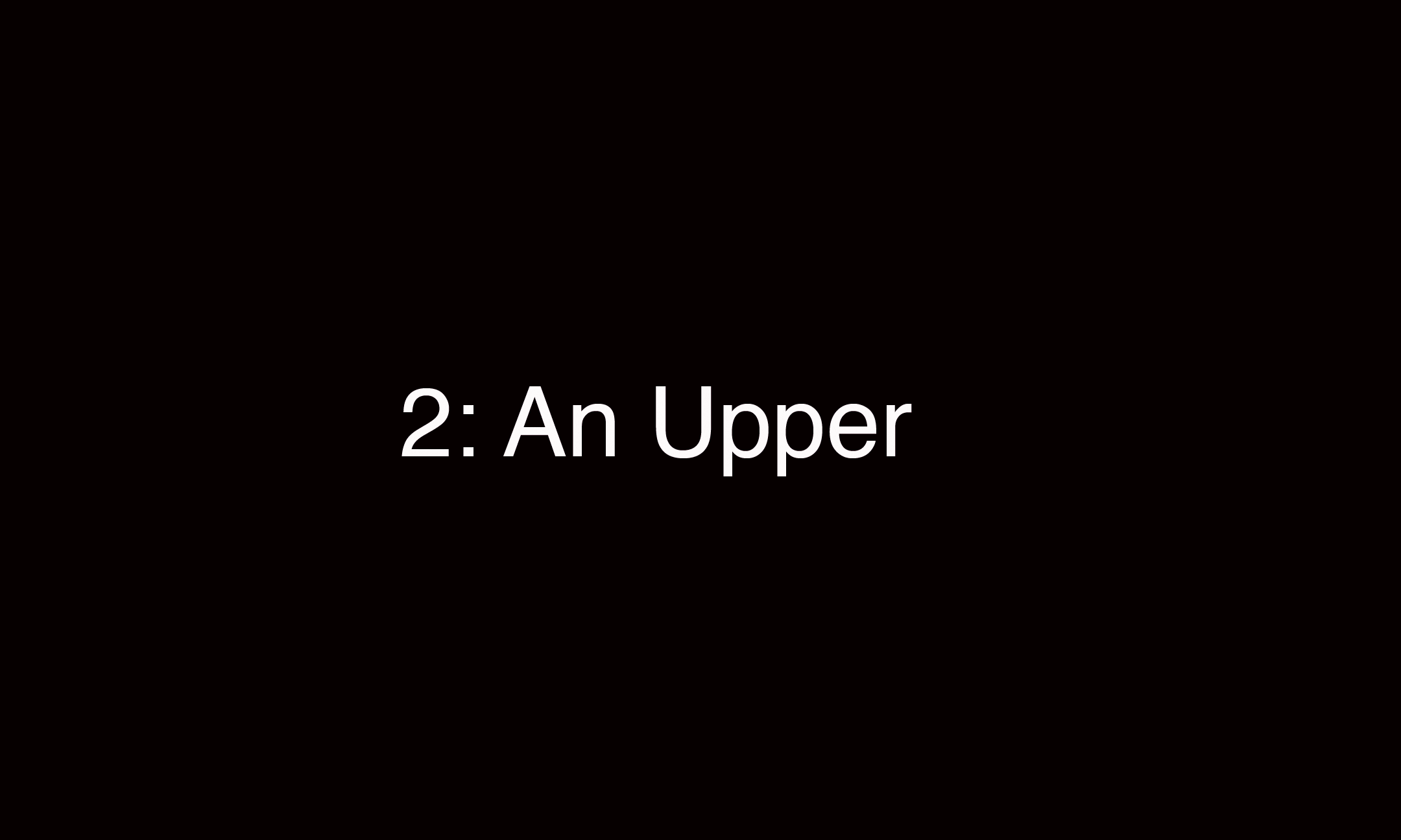 2: An Upper