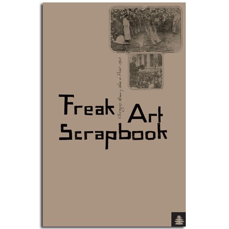 Freak Art Scrapbook: Chicago's Armory Show in Print, 1913 (Corbett vs. Dempsey, 2013)