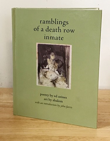 ramblings of a death row inmate poetry by ed seinesart by shalom neuman