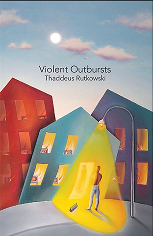 Violent Outbursts Flash Fiction by Thaddeus RutkowskiCover Art by Shalom Neuman