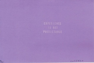 experience is not predictable