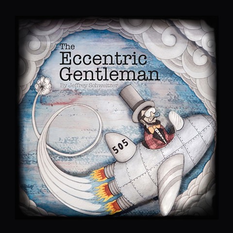 The Eccentric Gentleman is the third illustrated short story of narrative poems by artist Jeffrey Schweitzer