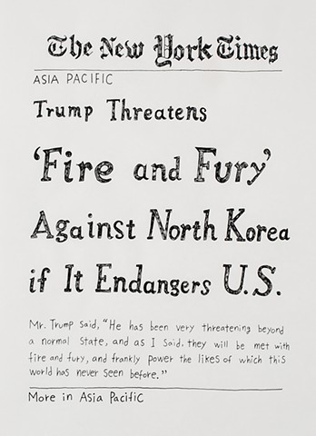 yangbinpark, print, screenprint, drawing, NYT, politics, history, news, documentation, text, writing, fire and fury, North Korea, Trump