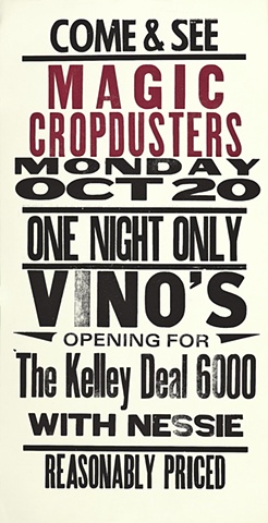 Magic Cropdusters
Opening for Kelley Deal 6000
with Nessie