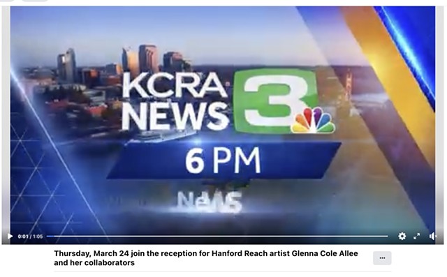 March, 2022: KCRA covers Hanford Reach @ Reynolds Gallery, University of the Pacific https://www.facebook.com/78352638809/videos/291639839627154/ 