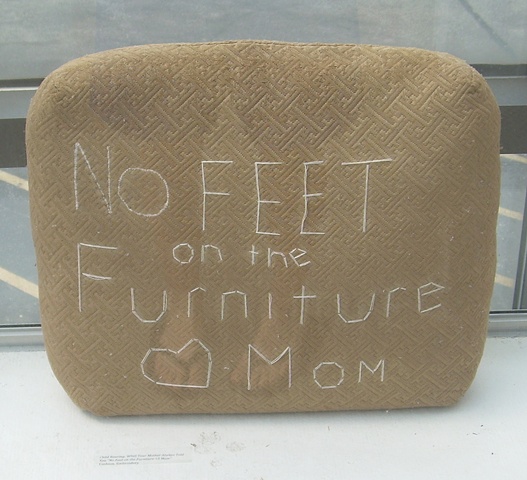 Child Rearing: What Your Mother Always Told You 
“No Feet on the Furniture <3 Mom”
