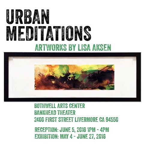2016 Urban Meditations - Livermore Exhibition