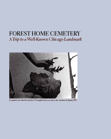 A Visit to Forest Home Cemetery