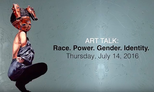 ART TALK: Race. Power. Gender. Identity.
