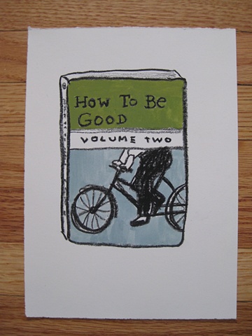 How To Be Good Volume Two