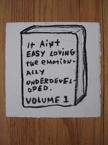 It Ain't Easy Loving the Emotionally Underdeveloped
Volume 1