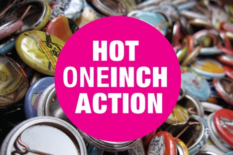 EVENT/EXHIBITION: Hot One Inch Action