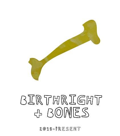 Birthright and Bones
