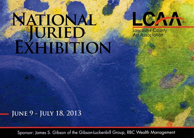 The Lancaster County Arts Association 2013 National Exhibition