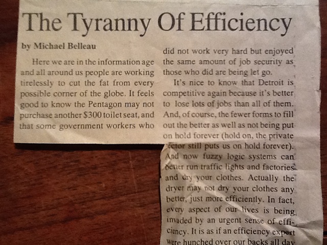 "The Tyranny Of Efficiency"