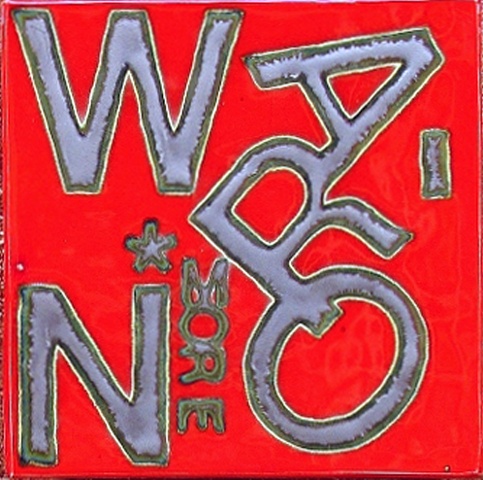 SOLD No More War - 8"x8" tile