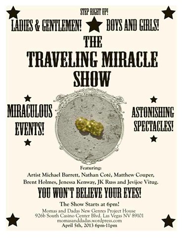 The Traveling Miracle Show, Momas and Dadas, New Genres Project House, Las Vegas, Artist Michael Barrett