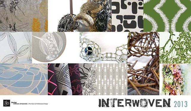 Interwoven 2013 - Design Institute of  Australia Exhibition