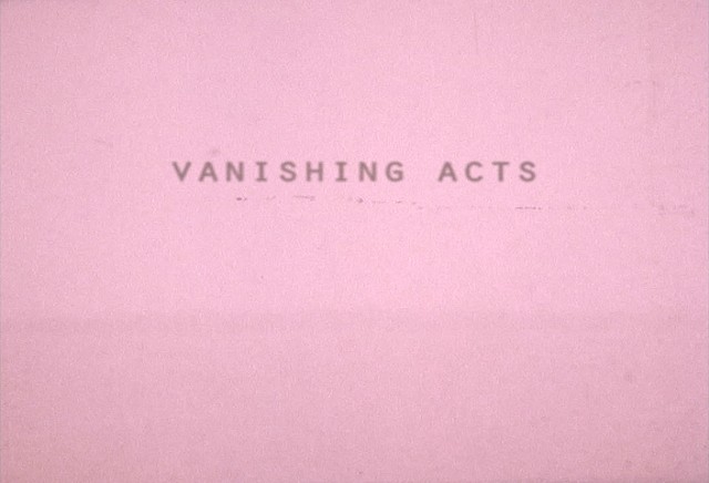 VANISHING ACTS excerpts