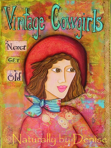 Vintage Cowgirls Never get Old, Art Print 9 X 12"