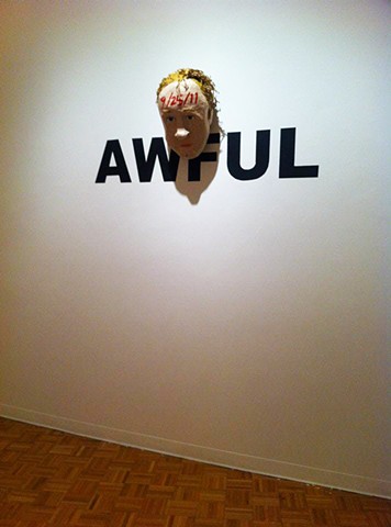 AWFUL Outside (from "In the Mezzanine" exhibition" at Ramapo College)